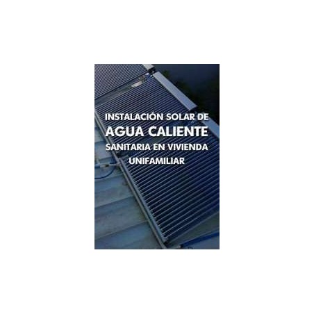 Instalación Solar de Agua Caliente Sanitaria en Vivienda Unifamiliar